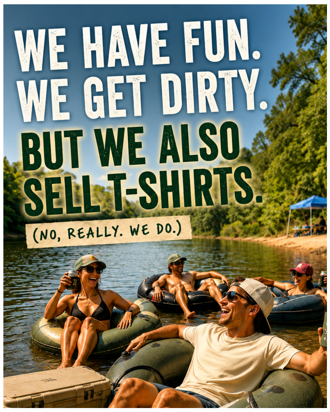 People on inner tubes in a river with text overlay about selling t-shirts.