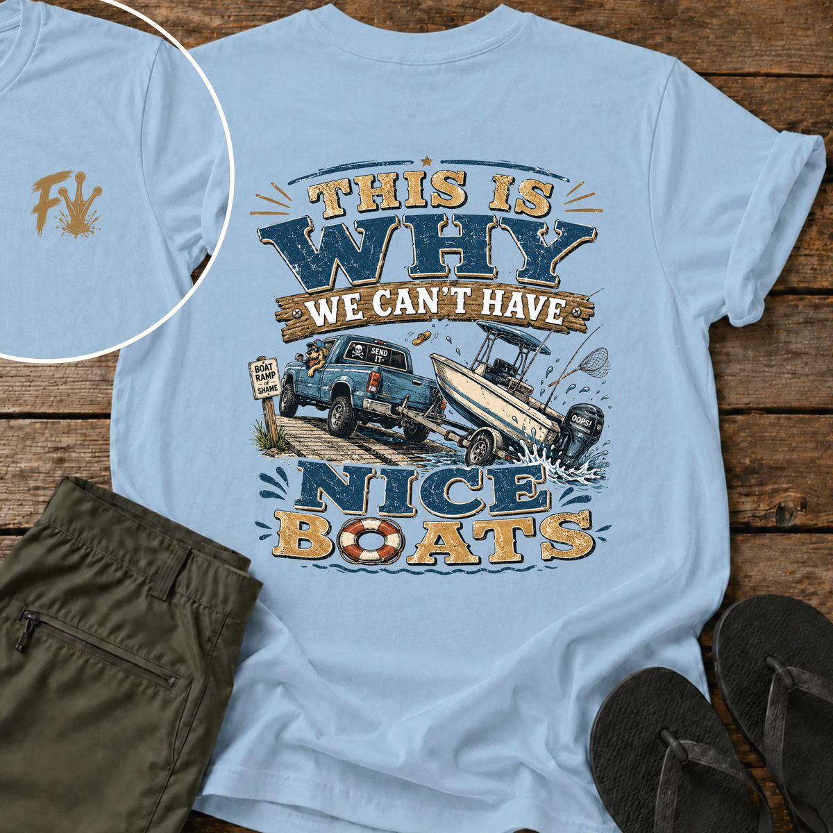 Can't Have Nice Boats T-Shirt