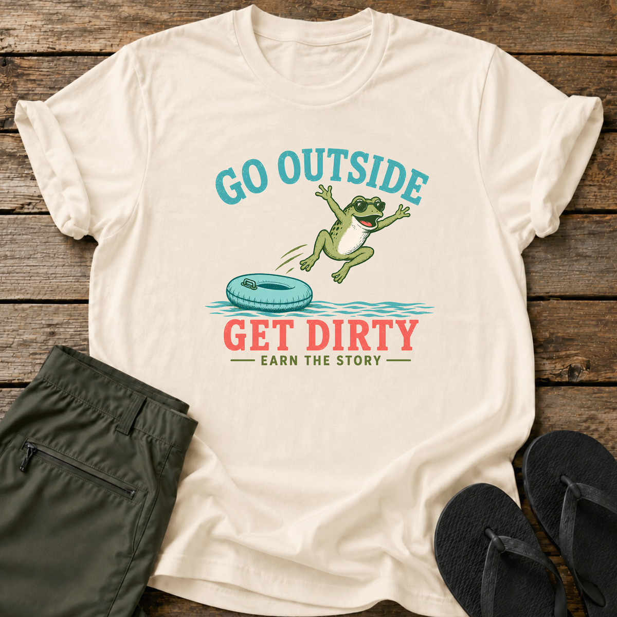 Go Outside Get Dirty T-Shirt