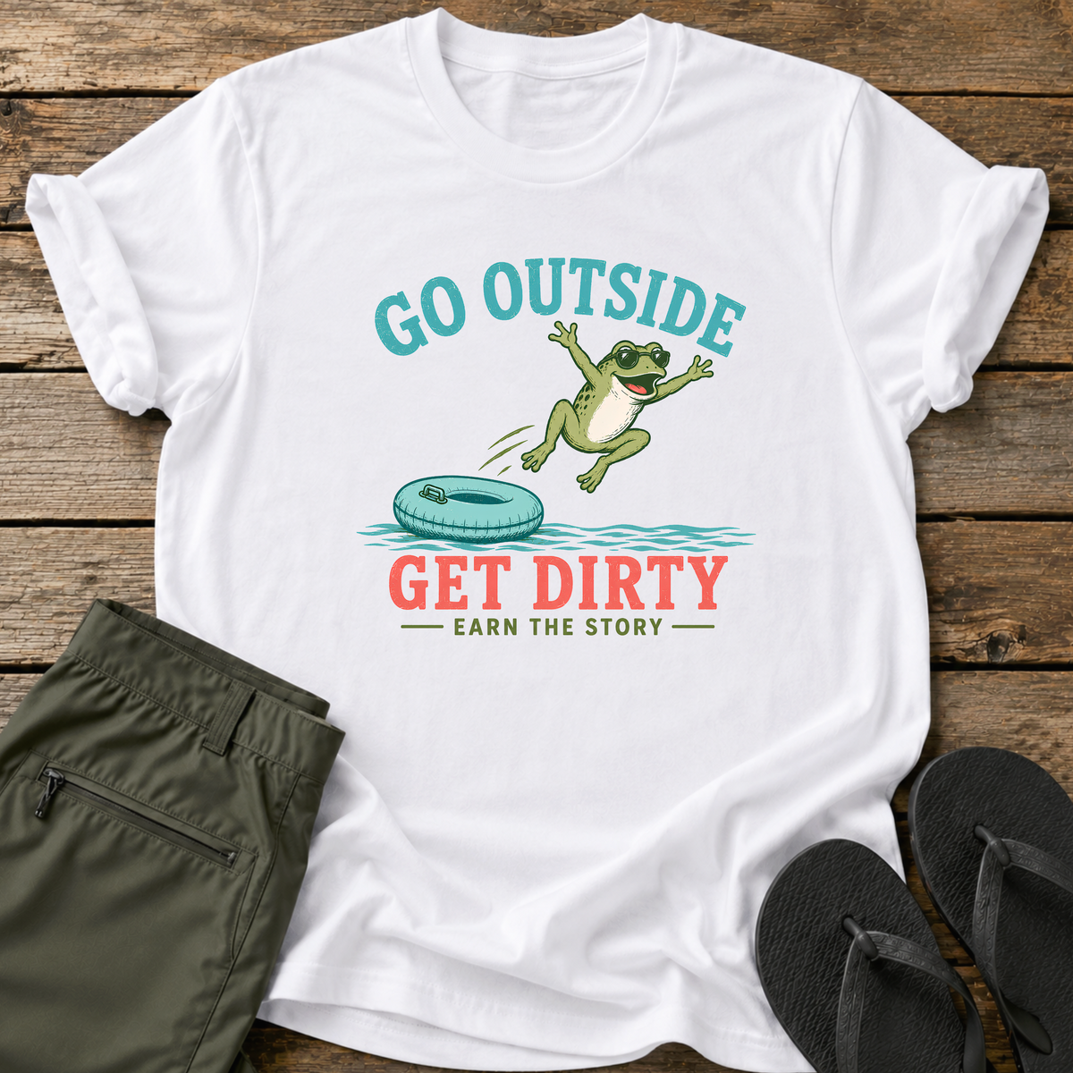 Go Outside Get Dirty T-Shirt